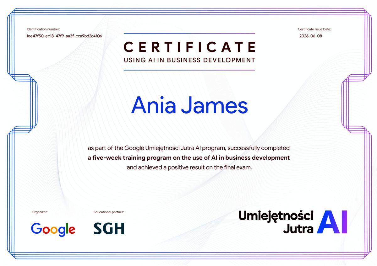 Certyfikat: Using AI in Business Development (Google Umiejętności Jutra AI, SGH)